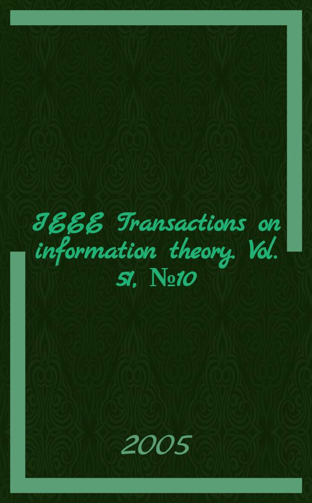 IEEE Transactions on information theory. Vol. 51, № 10