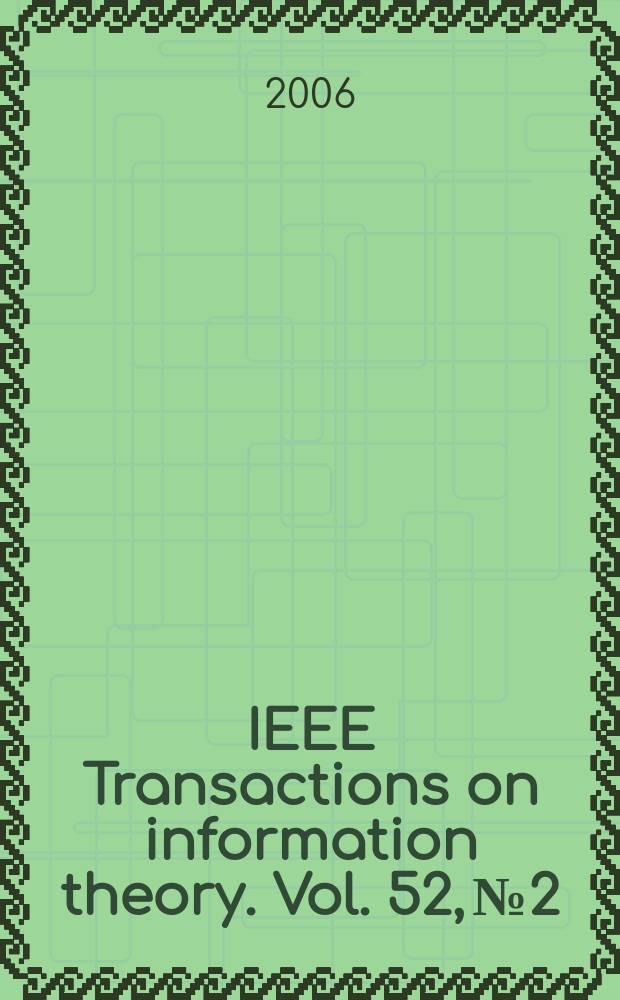 IEEE Transactions on information theory. Vol. 52, № 2
