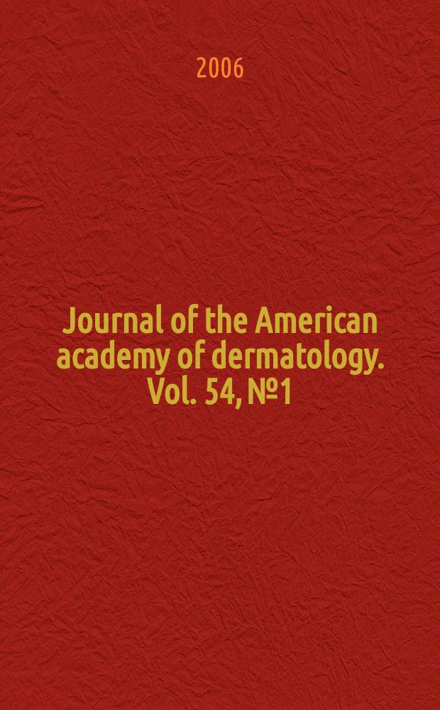 Journal of the American academy of dermatology. Vol. 54, № 1