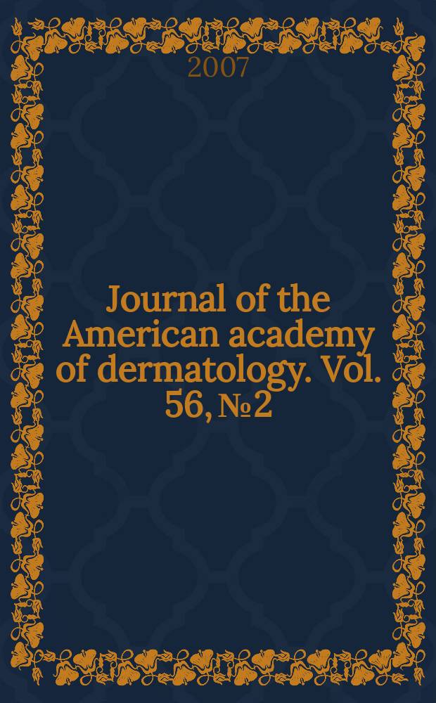 Journal of the American academy of dermatology. Vol. 56, № 2