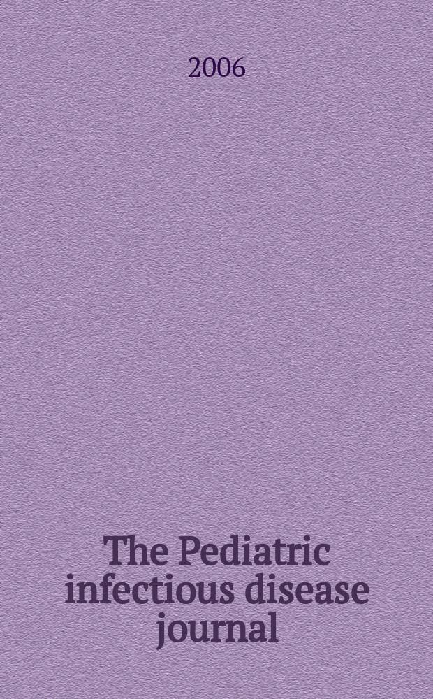The Pediatric infectious disease journal : A journal for clinicians. Vol. 25, № 2