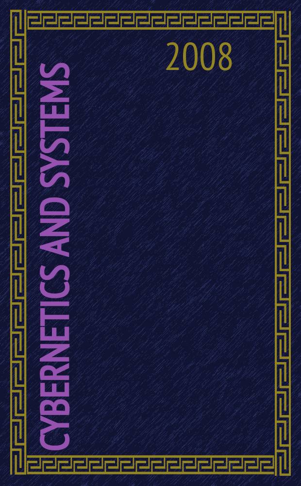 Cybernetics and systems : An intern. j. Vol. 39, № 3