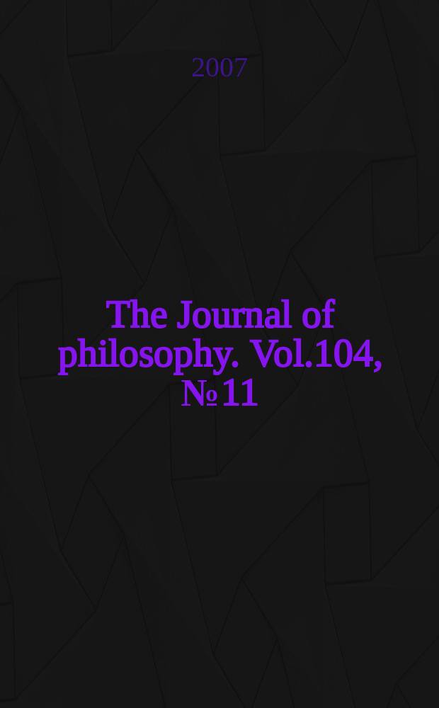 The Journal of philosophy. Vol.104, № 11