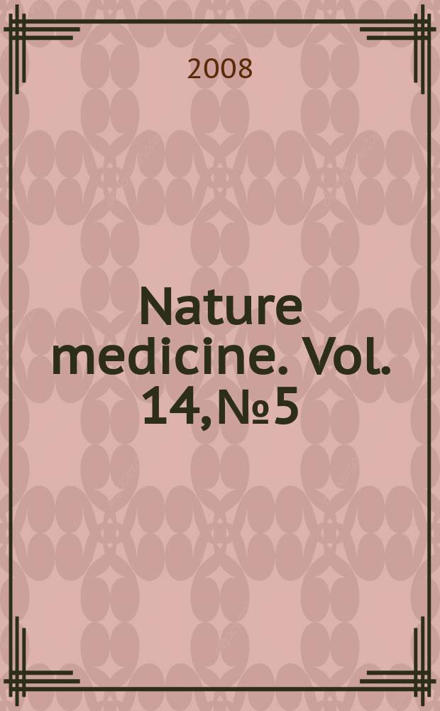 Nature medicine. Vol. 14, № 5