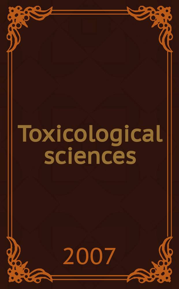 Toxicological sciences : An offic. j. of the Soc. of toxicology. Vol. 100, № 2
