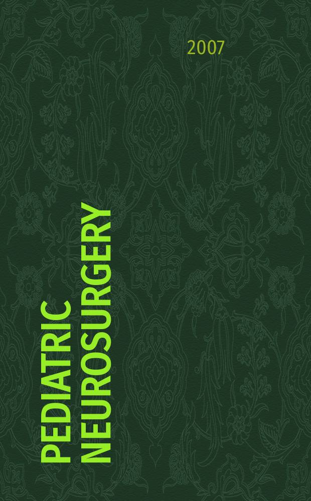 Pediatric neurosurgery : Official journal of the American society of pediatric neurosurgeons. Vol. 43, № 4