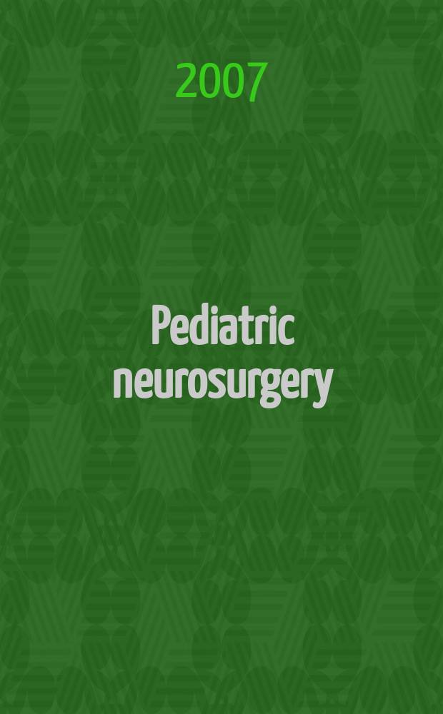 Pediatric neurosurgery : Official journal of the American society of pediatric neurosurgeons. Vol. 43, № 5