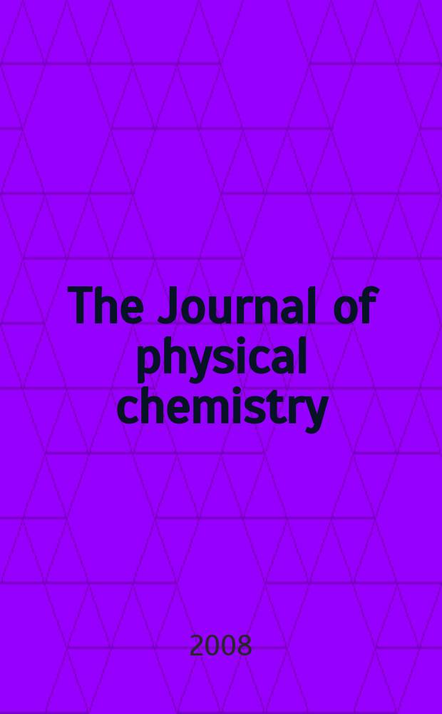The Journal of physical chemistry : JPCHAx. Vol. 112, № 20
