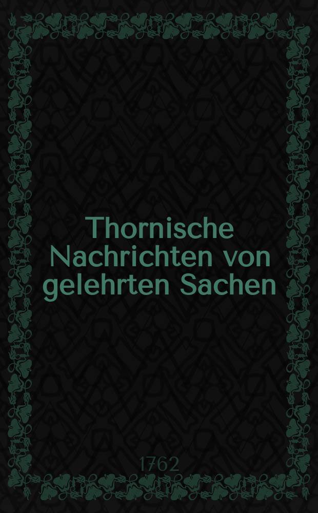 Thornische Nachrichten von gelehrten Sachen