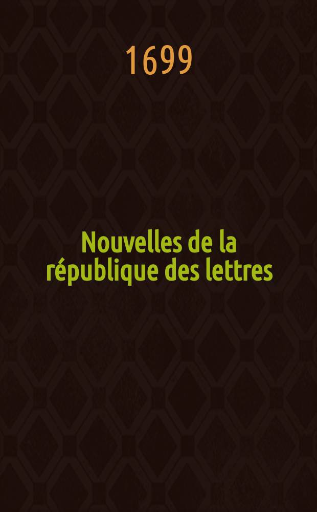 Nouvelles de la r&eacute;publique des lettres