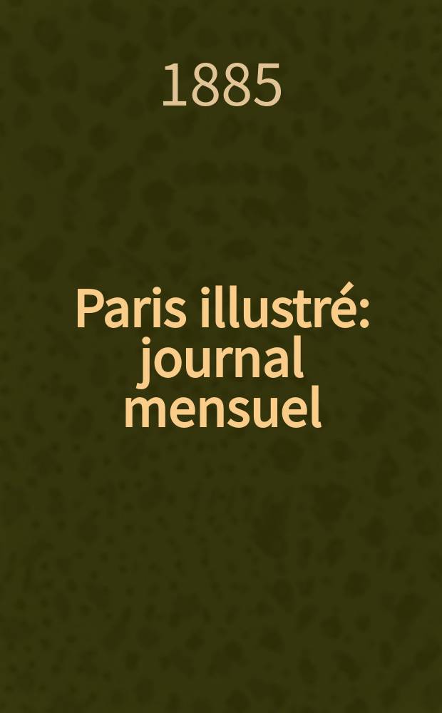 Paris illustré : journal mensuel