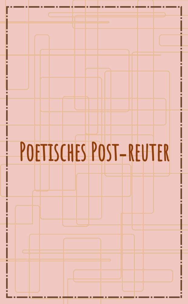 Poetisches Post-reuter