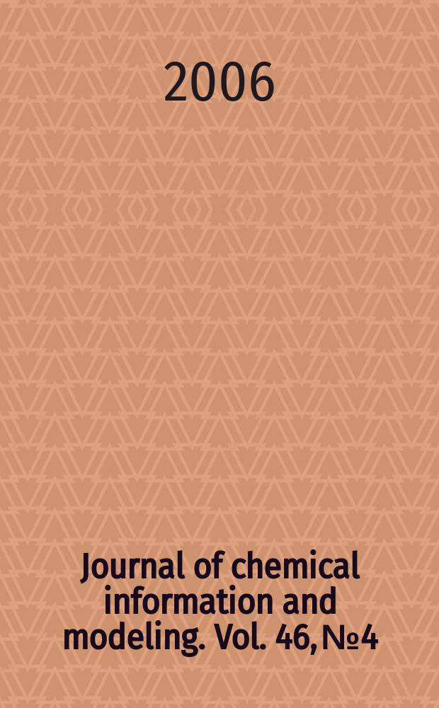 Journal of chemical information and modeling. Vol. 46, № 4
