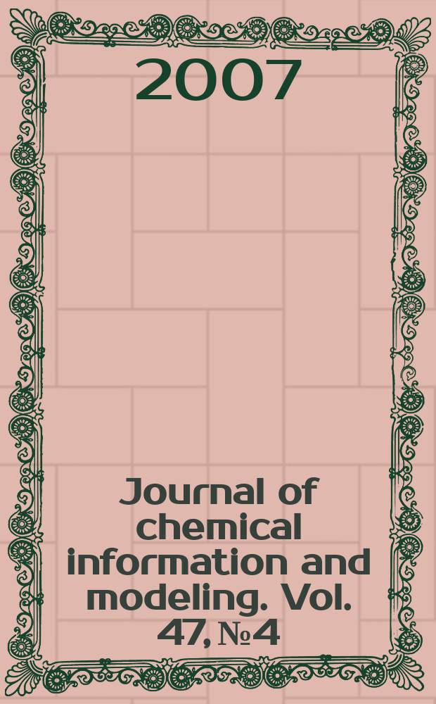 Journal of chemical information and modeling. Vol. 47, № 4