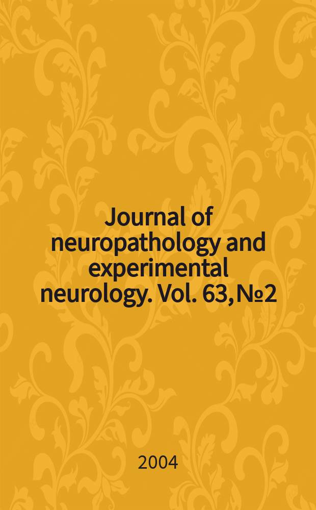 Journal of neuropathology and experimental neurology. Vol. 63, № 2
