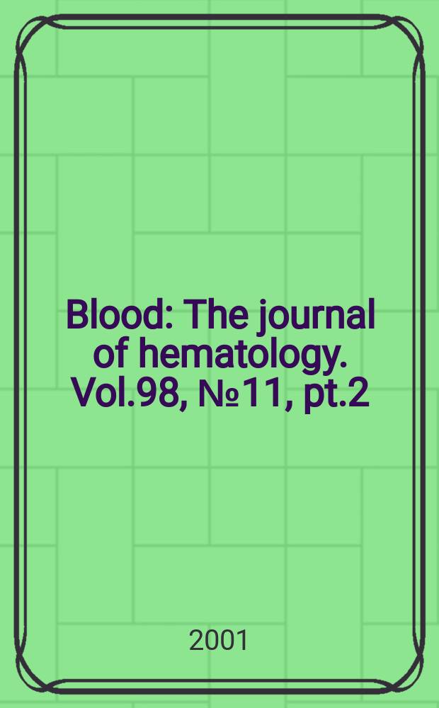 Blood : The journal of hematology. Vol.98, №11, pt.2