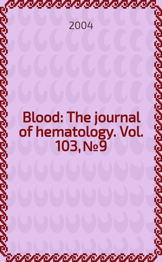 Blood : The journal of hematology. Vol. 103, № 9