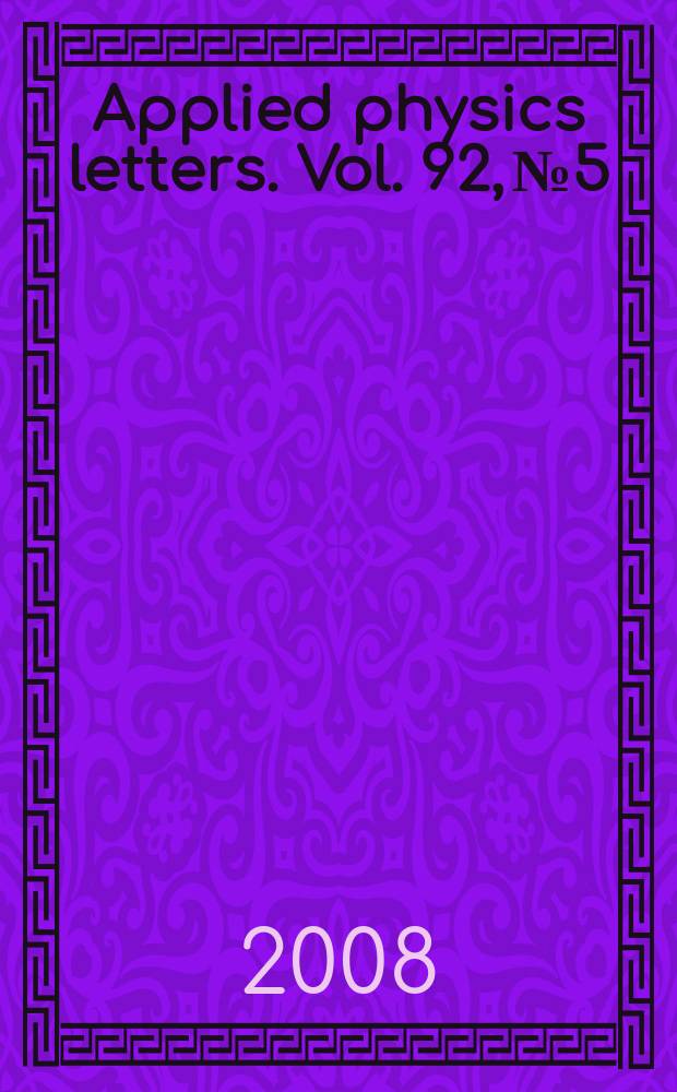 Applied physics letters. Vol. 92, № 5