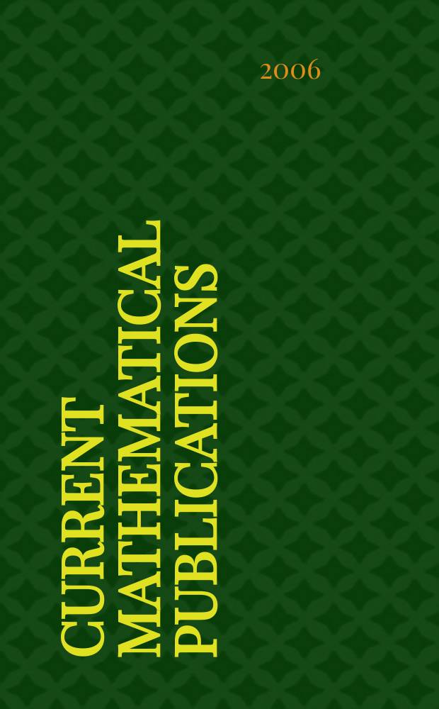 Current mathematical publications : Publ. by the Amer. mathem. society. 2006, № 6