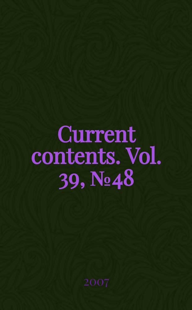 Current contents. Vol. 39, № 48