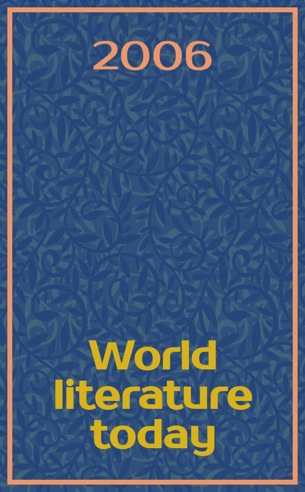 World literature today : Formerly Books abroad A literary quarterly of the Univ. of Oklahoma, Founded 1927. Vol. 80, № 2