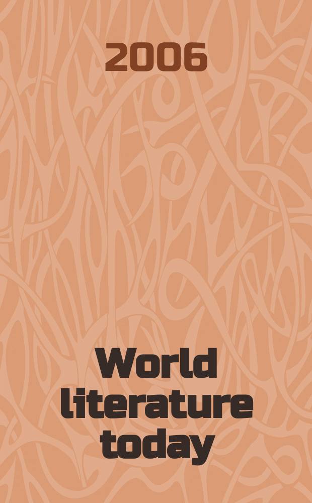 World literature today : Formerly Books abroad A literary quarterly of the Univ. of Oklahoma, Founded 1927. Vol. 80, № 3