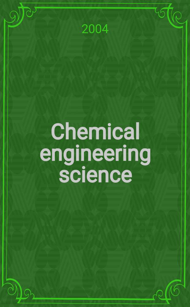 Chemical engineering science : Génie chimique. Vol. 59, № 24