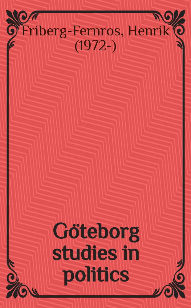 G&ouml;teborg studies in politics : I gr&auml;nslandet till liv och d&ouml;d = На границе жизни и смерти.