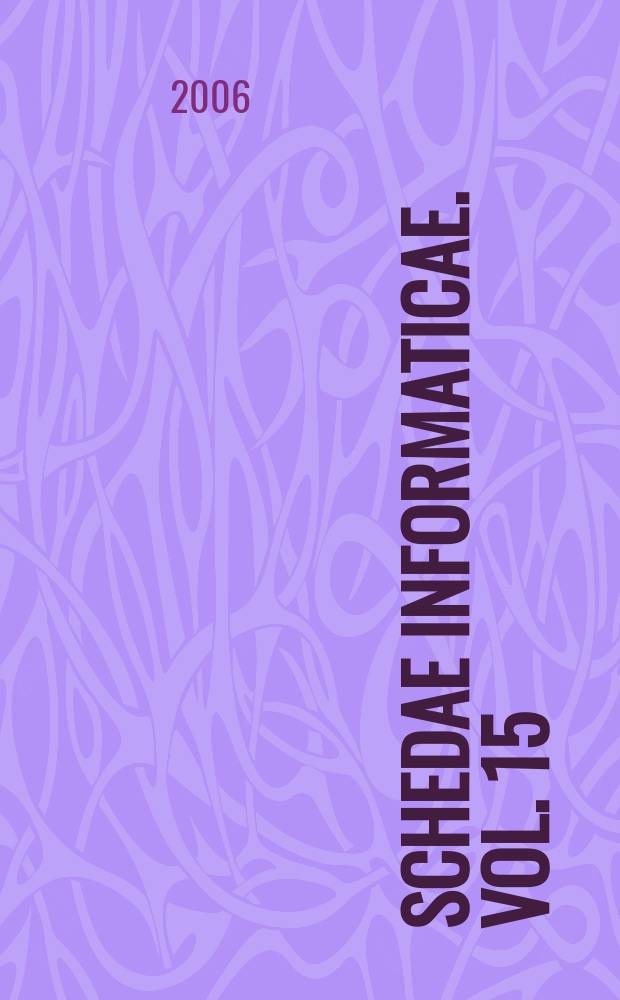 Schedae informaticae. Vol. 15 : Vol. 15