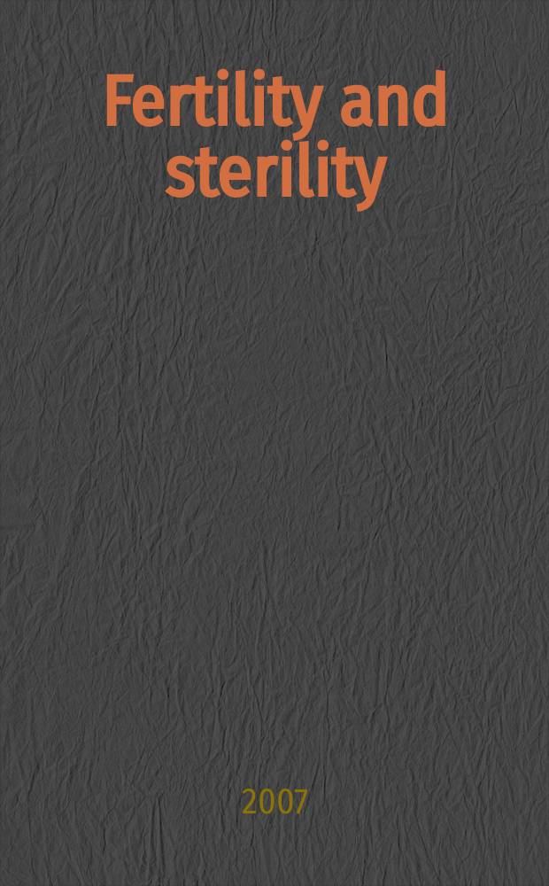 Fertility and sterility : A journal devoted to the clinical aspects of infertility Offic. journal of the American soc. for the study of sterility. Vol. 88, № 6