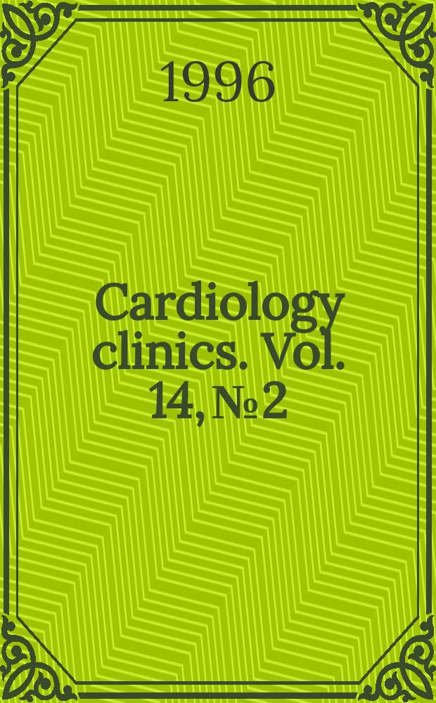 Cardiology clinics. Vol. 14, № 2 : Triggers and timing of cardiac events