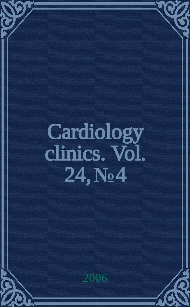 Cardiology clinics. Vol. 24, № 4 : Adult congenital heart disease