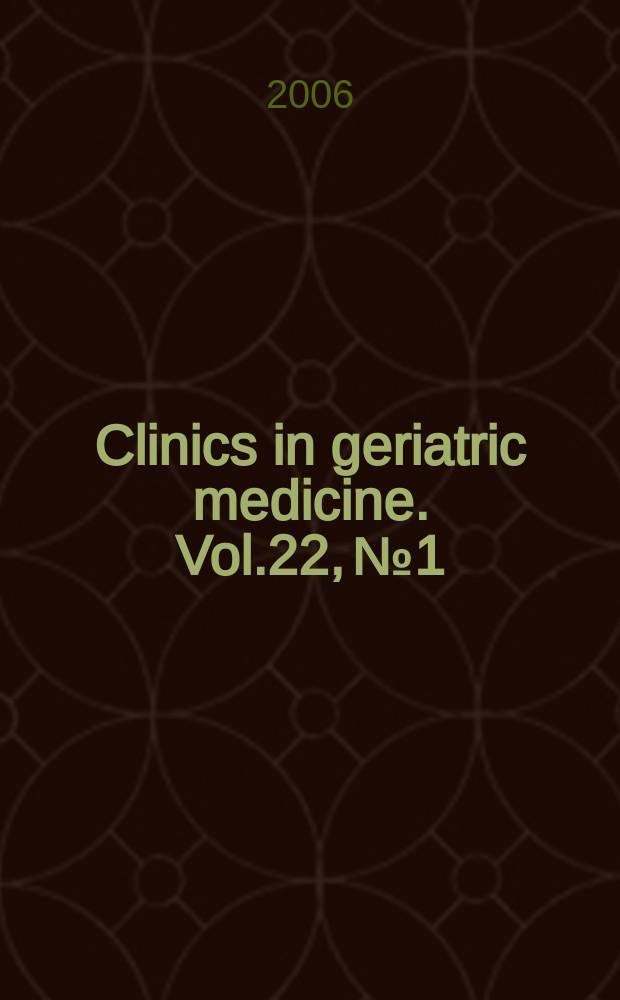 Clinics in geriatric medicine. Vol.22, №1 : Thromboembolic disease and antithrombotic agents in the elderly