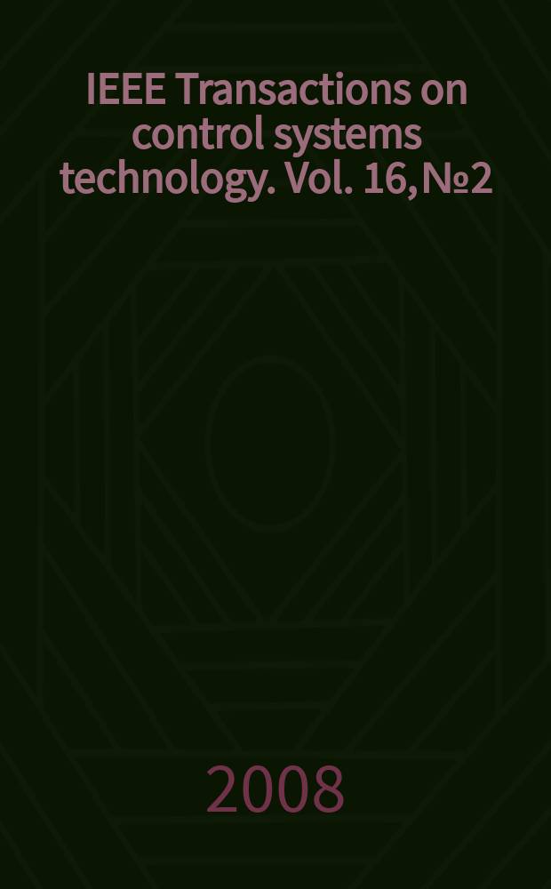 IEEE Transactions on control systems technology. Vol. 16, № 2