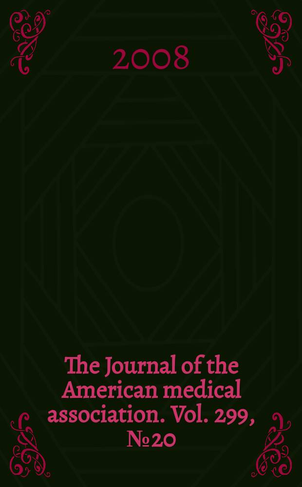 The Journal of the American medical association. Vol. 299, № 20