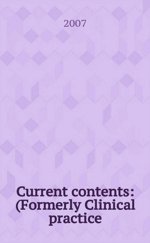 Current contents : (Formerly Clinical practice). Vol.35, №44