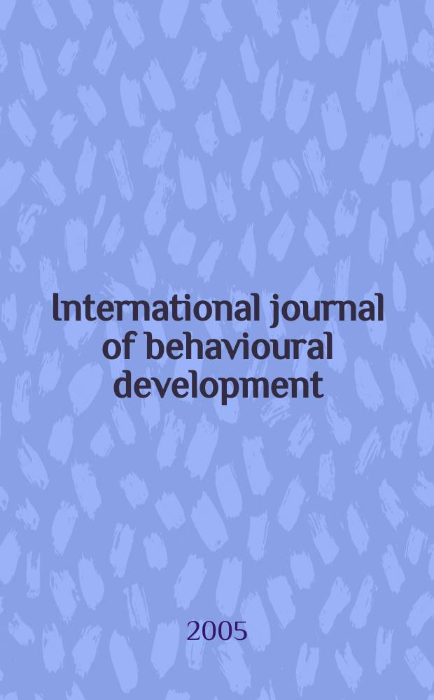 International journal of behavioural development : IJBD A publ. of the Intern. soc. for the study of behavioural development (ISSBD). Vol. 29, № 3