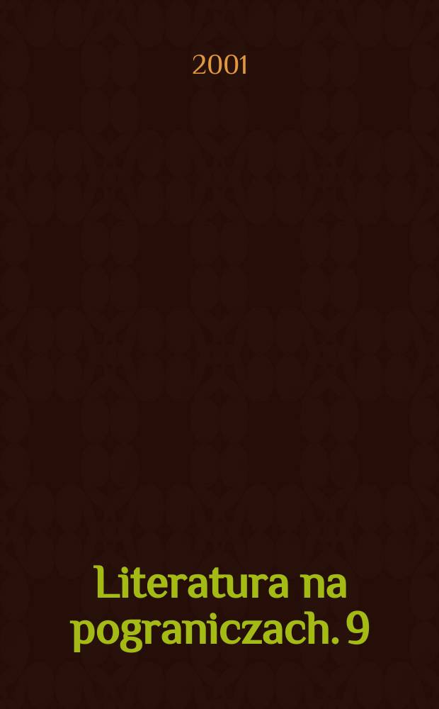 Literatura na pograniczach. 9 : Stepowa legenda