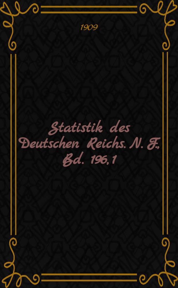 Statistik des Deutschen Reichs. [N. F.], Bd. 196, 1 : Darstellung nach Warengattungen