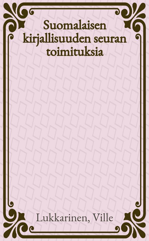 Suomalaisen kirjallisuuden seuran toimituksia : Pekka Halonen - pyh&auml; taide = Пекка Халонен - праздничное искусство