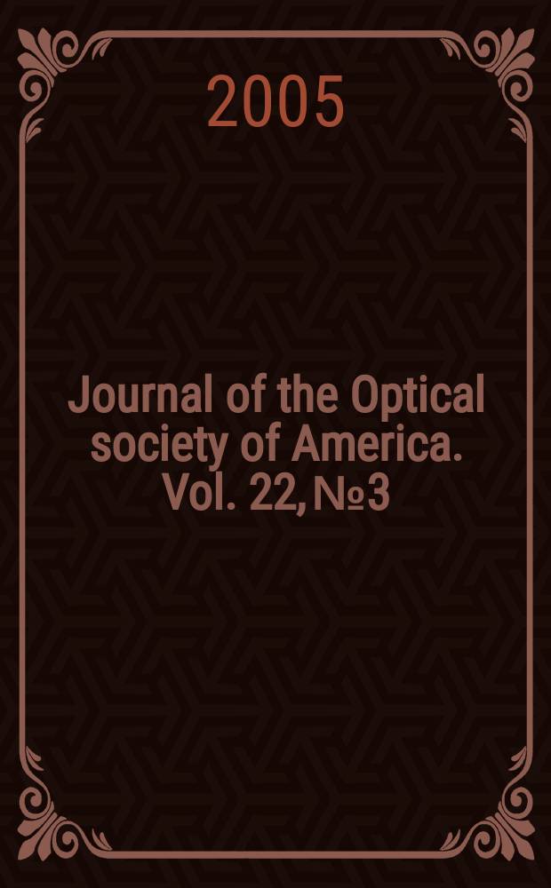 Journal of the Optical society of America. Vol. 22, № 3