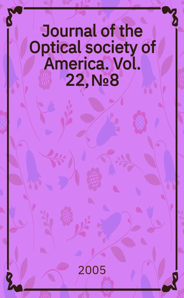 Journal of the Optical society of America. Vol. 22, № 8