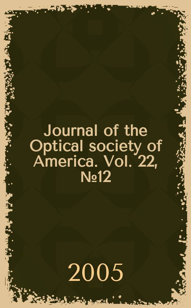 Journal of the Optical society of America. Vol. 22, № 12