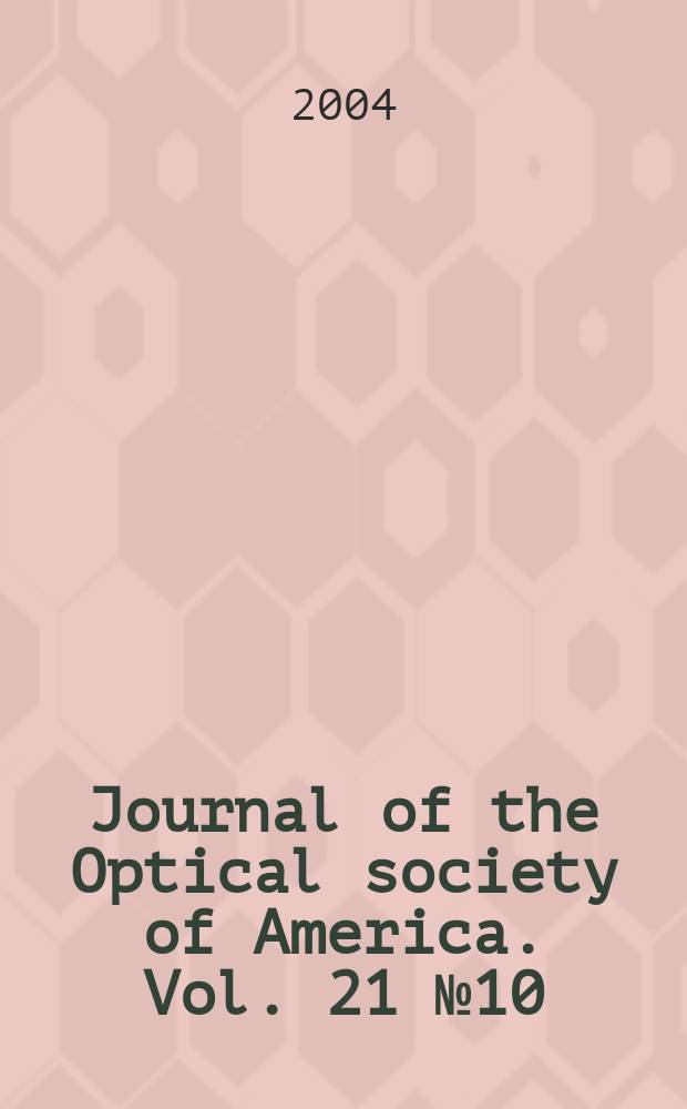 Journal of the Optical society of America. Vol. 21 № 10