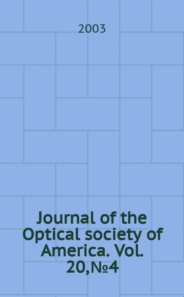 Journal of the Optical society of America. Vol. 20, № 4