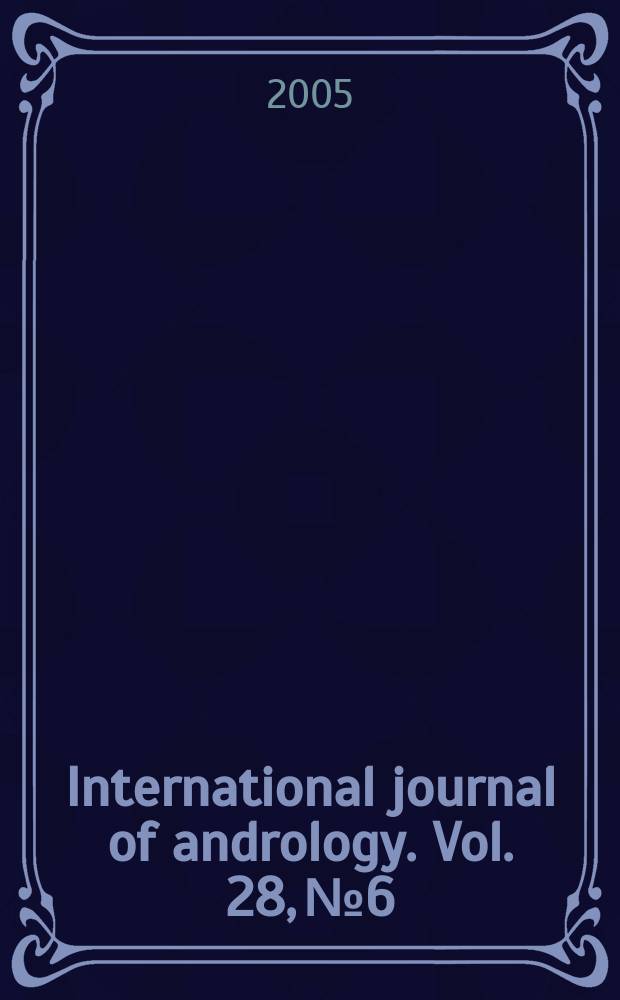 International journal of andrology. Vol. 28, № 6