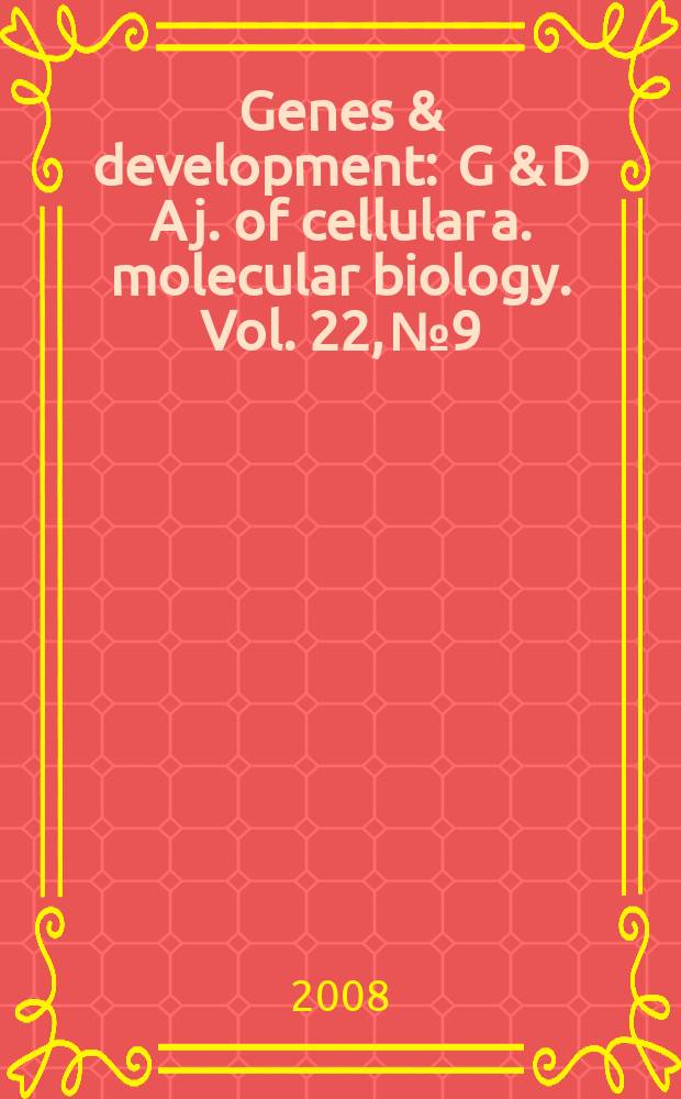 Genes & development : G & D A j. of cellular a. molecular biology. Vol. 22, № 9