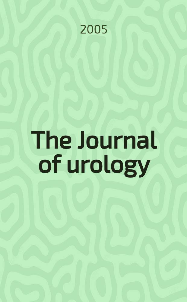The Journal of urology : Offiс. organ of the Amer. urological assoc. Vol. 174, № 4, pt 2 : Papers...