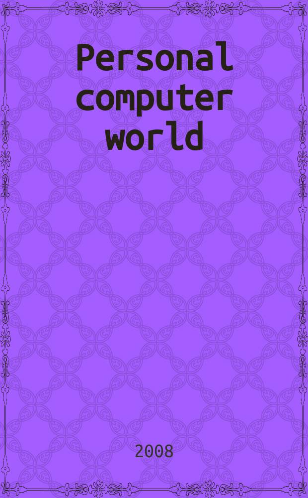 Personal computer world : Brit. biggest microcomputer mag. Vol. 31, № 7