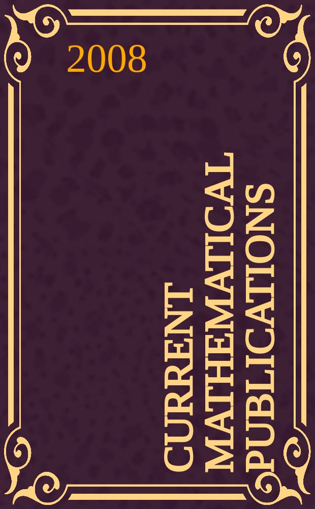 Current mathematical publications : Publ. by the Amer. mathem. society. 2008, № 5
